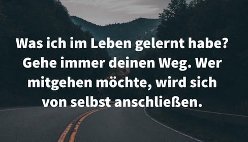 Geh Deinen Weg
